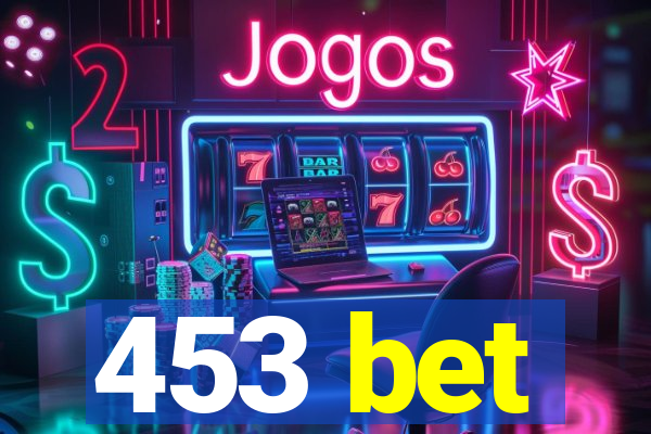 453 bet