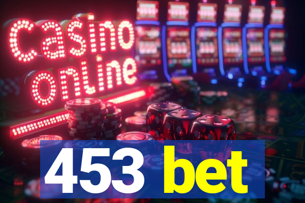 453 bet