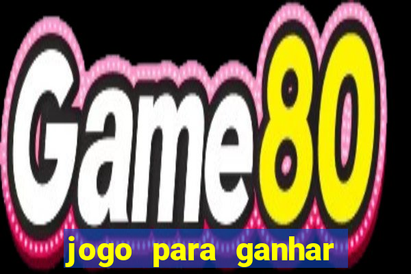 jogo para ganhar dinheiro sem pagar