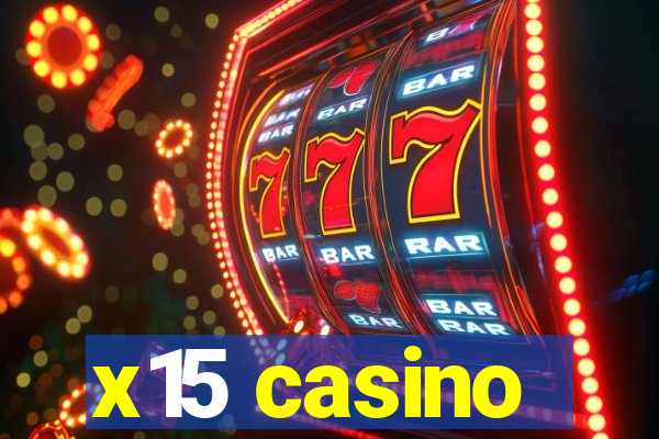 x15 casino