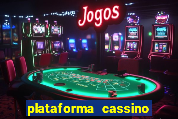 plataforma cassino que paga no cadastro