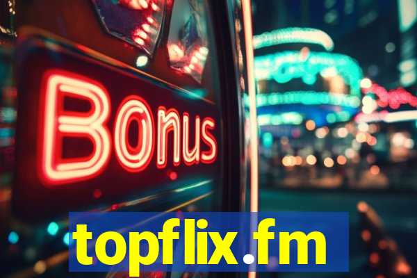 topflix.fm