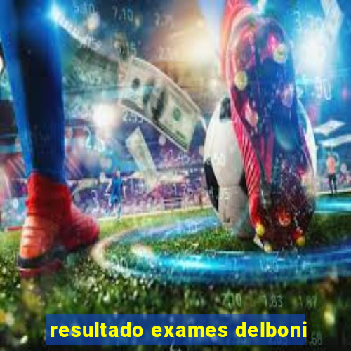 resultado exames delboni
