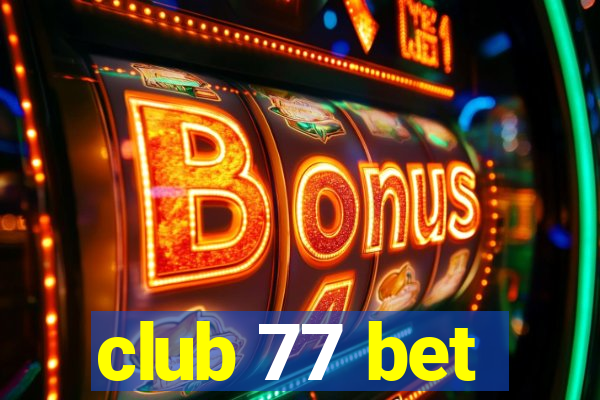 club 77 bet