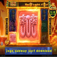 jogo subway surf download