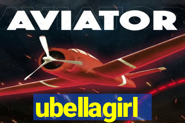 ubellagirl