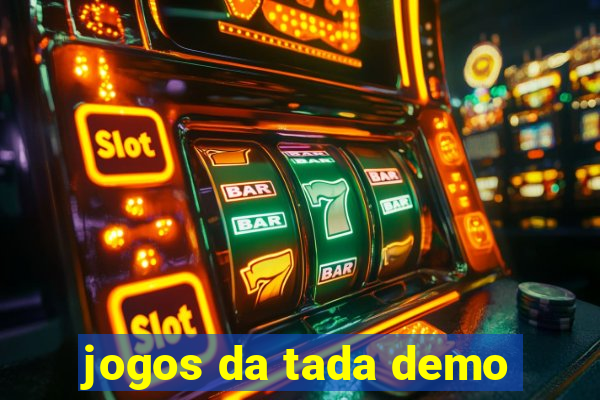 jogos da tada demo