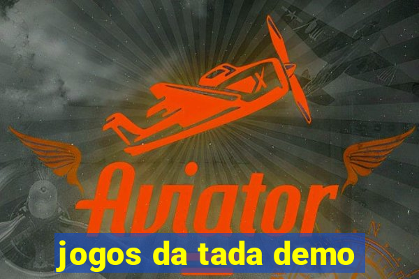jogos da tada demo