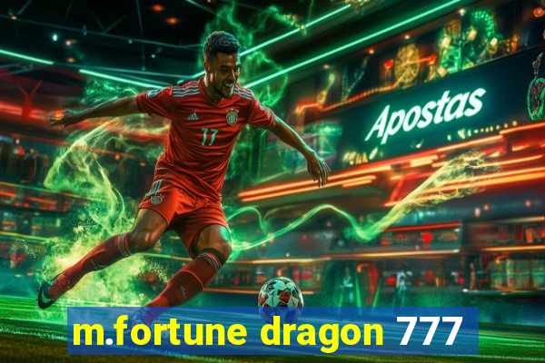 m.fortune dragon 777