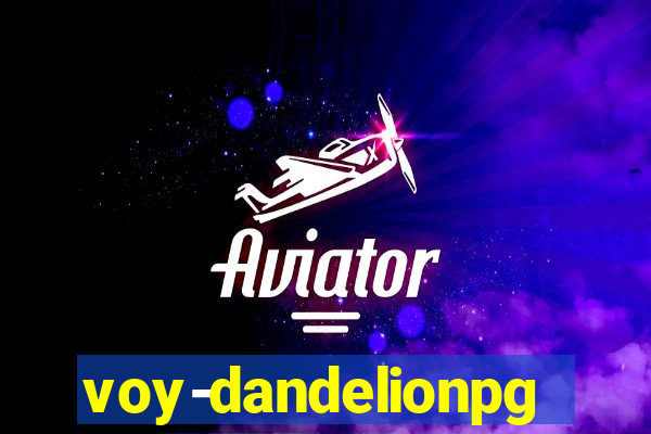 voy-dandelionpg.com