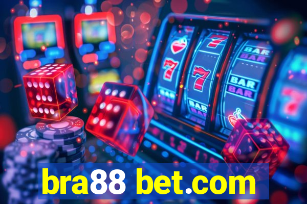 bra88 bet.com