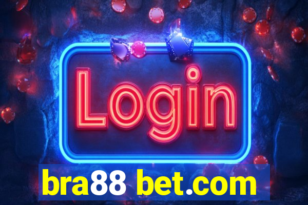 bra88 bet.com