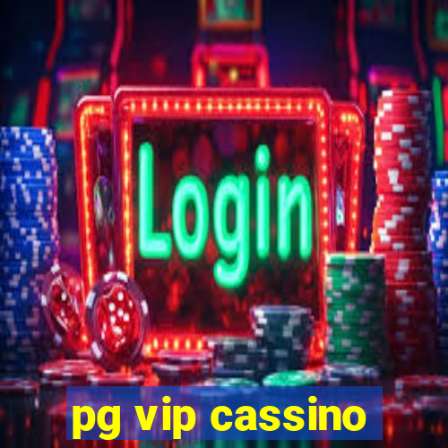 pg vip cassino