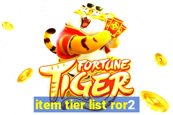 item tier list ror2