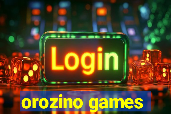 orozino games