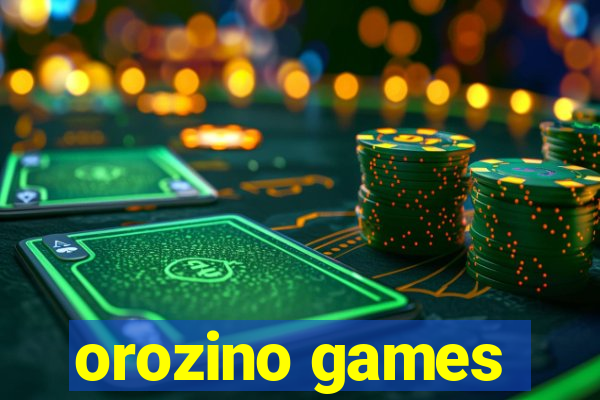 orozino games
