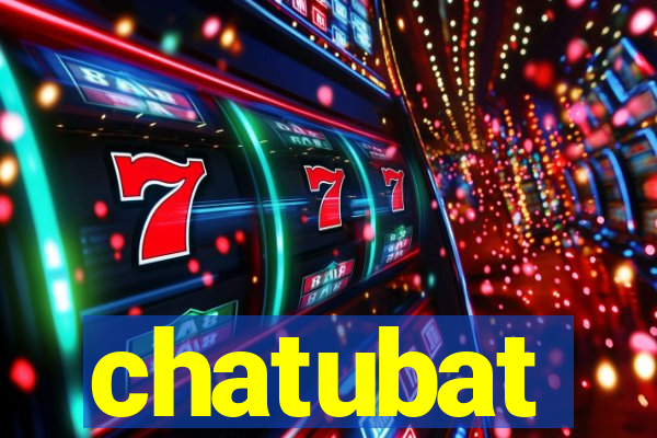 chatubat