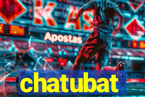 chatubat