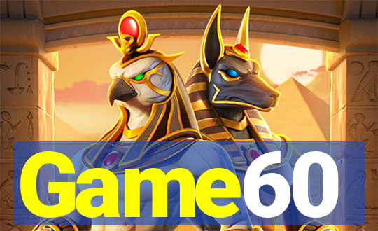 Game60
