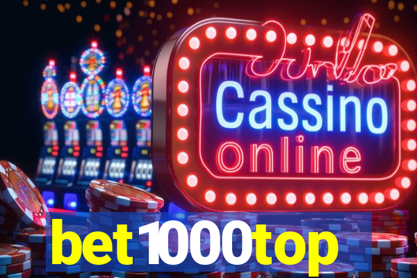 bet1000top