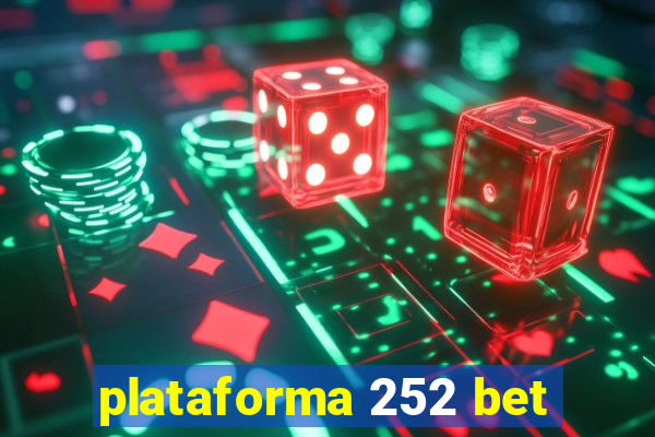 plataforma 252 bet