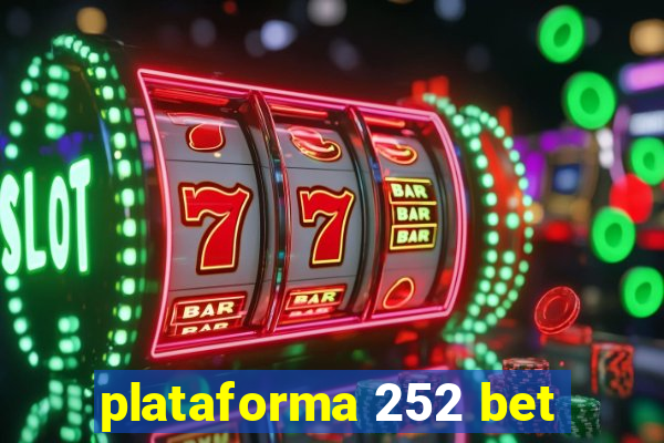 plataforma 252 bet