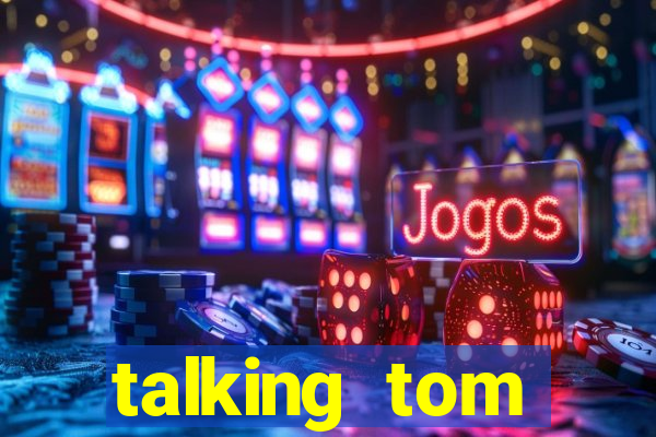 talking tom dinheiro infinito