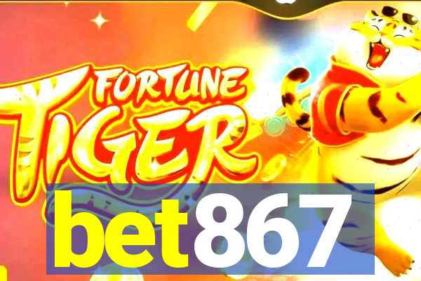 bet867