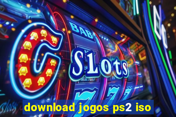 download jogos ps2 iso