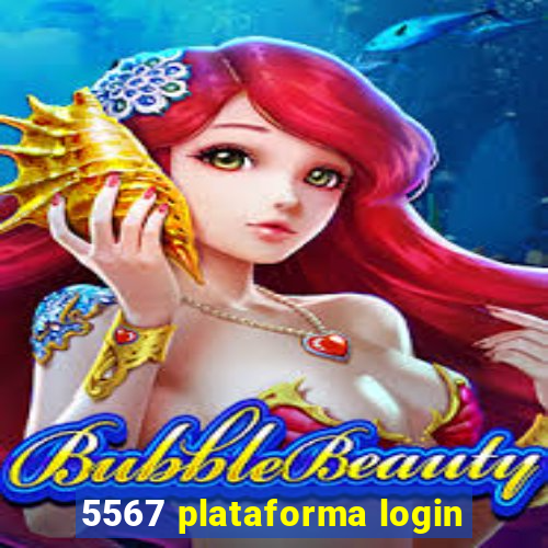 5567 plataforma login