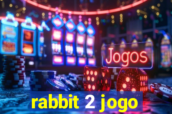 rabbit 2 jogo