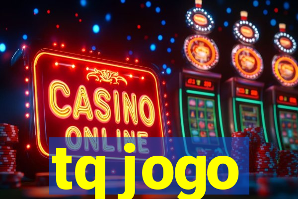 tq jogo