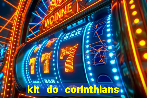 kit do corinthians dls 19