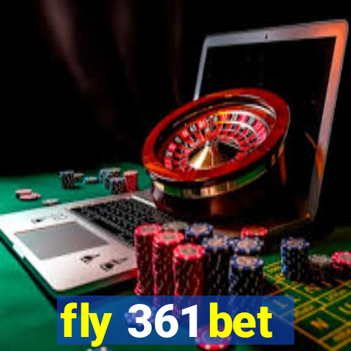 fly 361 bet