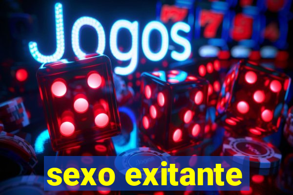 sexo exitante
