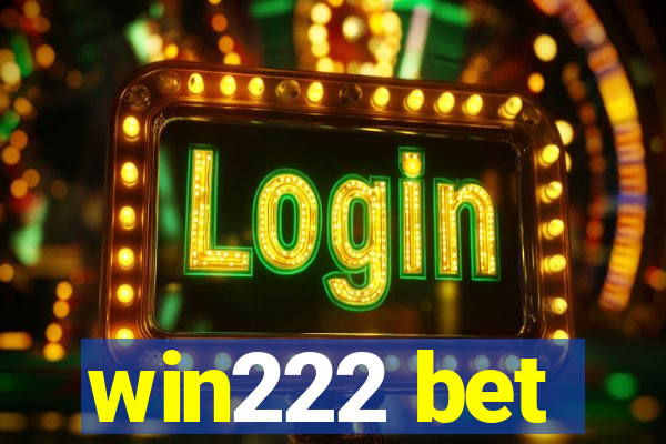 win222 bet