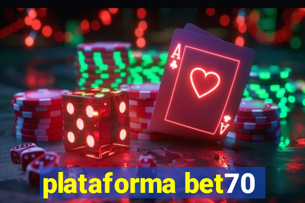 plataforma bet70