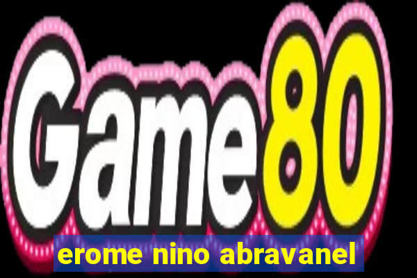 erome nino abravanel