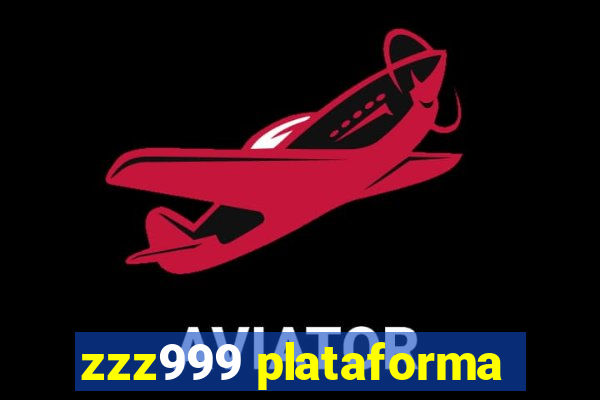zzz999 plataforma