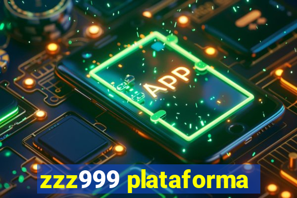 zzz999 plataforma