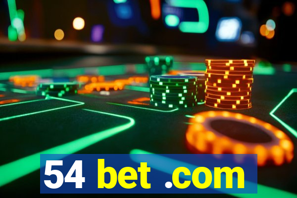 54 bet .com