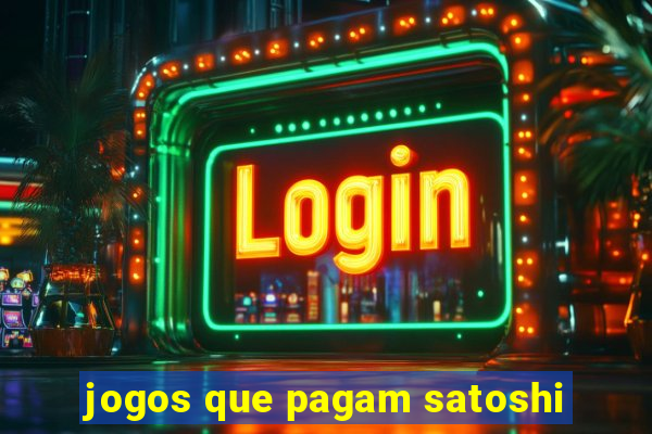 jogos que pagam satoshi