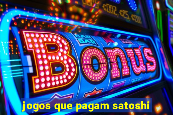 jogos que pagam satoshi