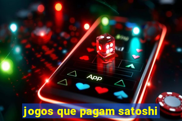 jogos que pagam satoshi
