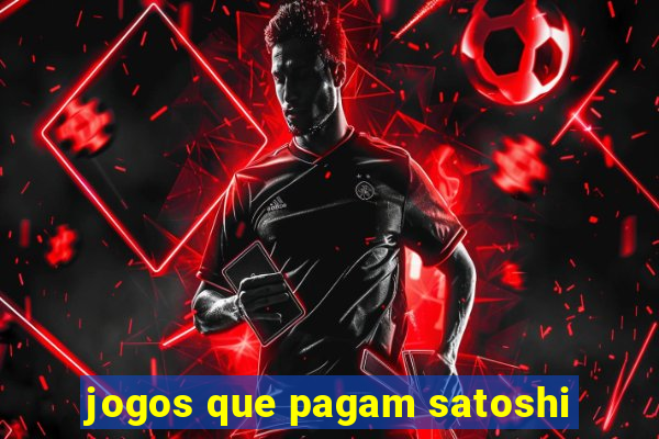 jogos que pagam satoshi