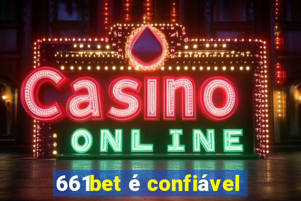 661bet é confiável