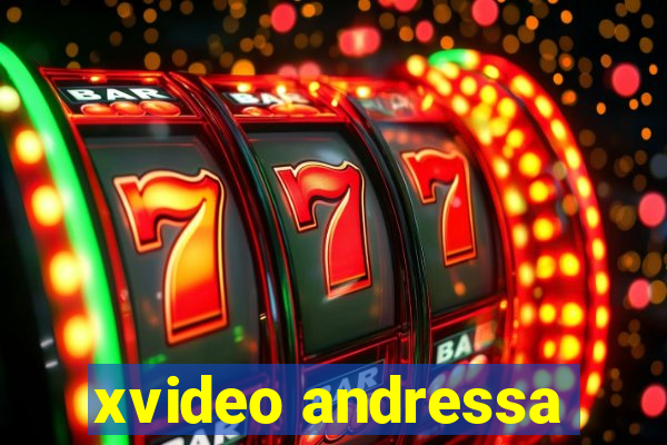 xvideo andressa