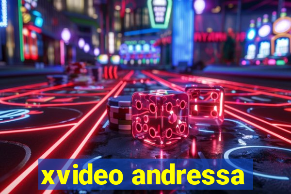xvideo andressa