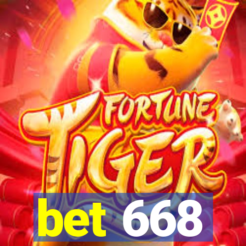 bet 668