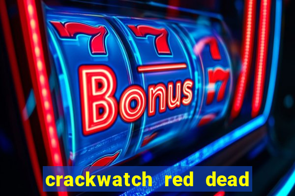 crackwatch red dead redemption 1